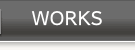 WORKS
